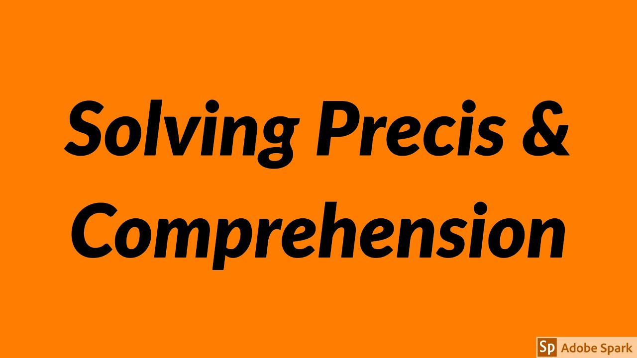 How to Solve Precis in CSS Exams 4/4