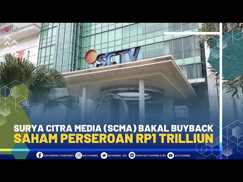Surya Citra Media (SCMA) Bakal Buyback Saham Perseroan Rp1 Trilliun
