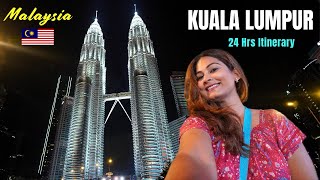 24 Hrs In Kuala Lumpur, Malaysia | Perfect Kuala Lumpur Itinerary 2025 | Food, Shopping, Sightseeing