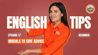 English Tips - Episode 17 - Using modals to Give Advice