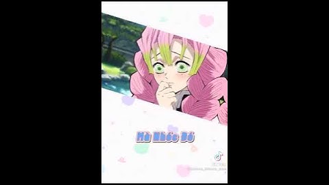 Tik Tok Kimetsu no Yaiba#3 : Giọng các trụ cột nói tiếng việt nek anh em🤣