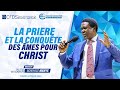 Limpact de la priere sur la conqute des mes pour christ