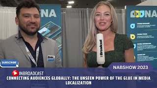 Connecting Audiences Globally: The Unseen Power of The Glue in Media Localization