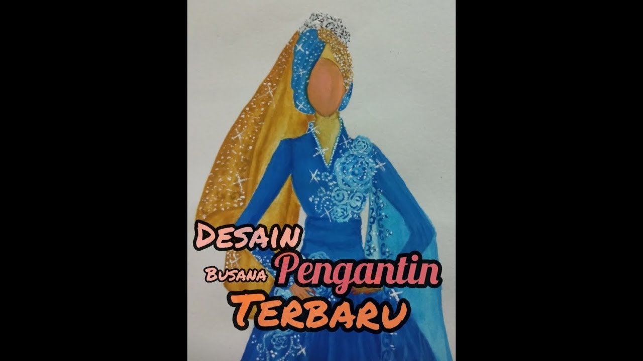 Merancang desain  busana  PENGANTIN BUSANA  MUSLIM  YouTube