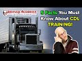 5 Facts You MUST Know About CDL Training