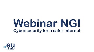 Webinar NGI – Cybersecurity for a safer Internet