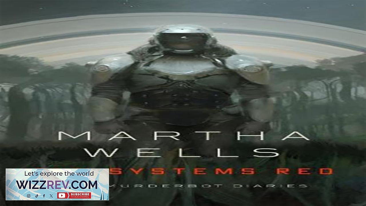 The Murderbot Diaries: Book 1: All Systems Red Review