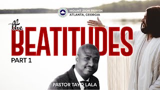 The Beatitudes | Pastor Tayo Lala || Apr 7th