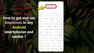 How to get and use Emoticons in any Android smartphones and tablets ?