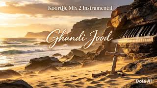 Instrumental Koortjies mix 2 - #GhandiJood 