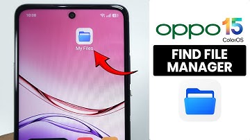 [ColorOS 15] How to Find File Manager in Oppo Phone - Access File Manager