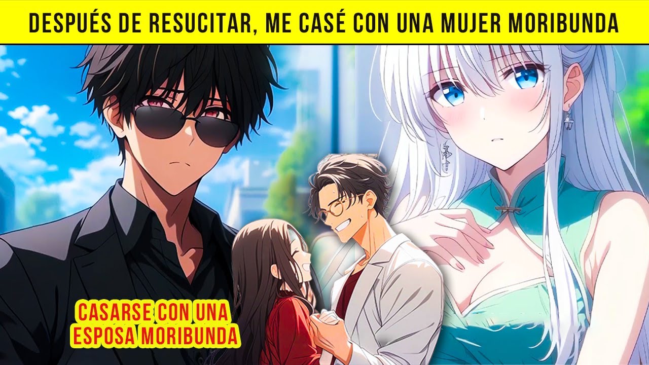 Después De Reencarnar Me Casé Con Una Esposa Moribunda Y Le Di La Vuelta A La Situación | Románticas
