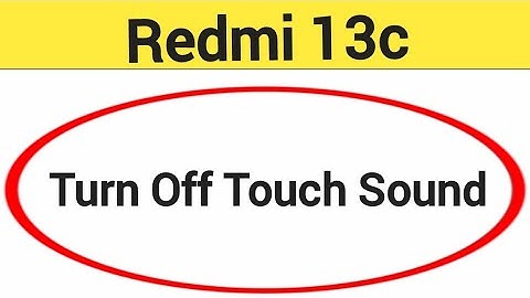 How to turn off touch sound, Redmi 13c me touch vibration kaise off kare