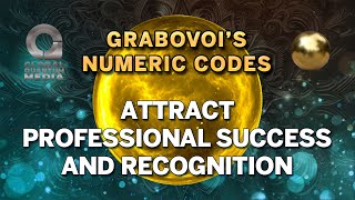 Grabovoi’s Numeric Code to Attract Proffesional Success and Recognition