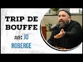 Jonathan roberge  trip de bouffe