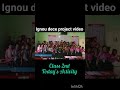 ignou dece project video 17  sstudents will sing a poems 😊❤️ with dance #poem #activity