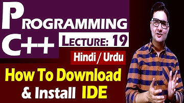 Lecture: 19 | How To Download & Install IDE Hindi/Urdu | by Syed Bakht