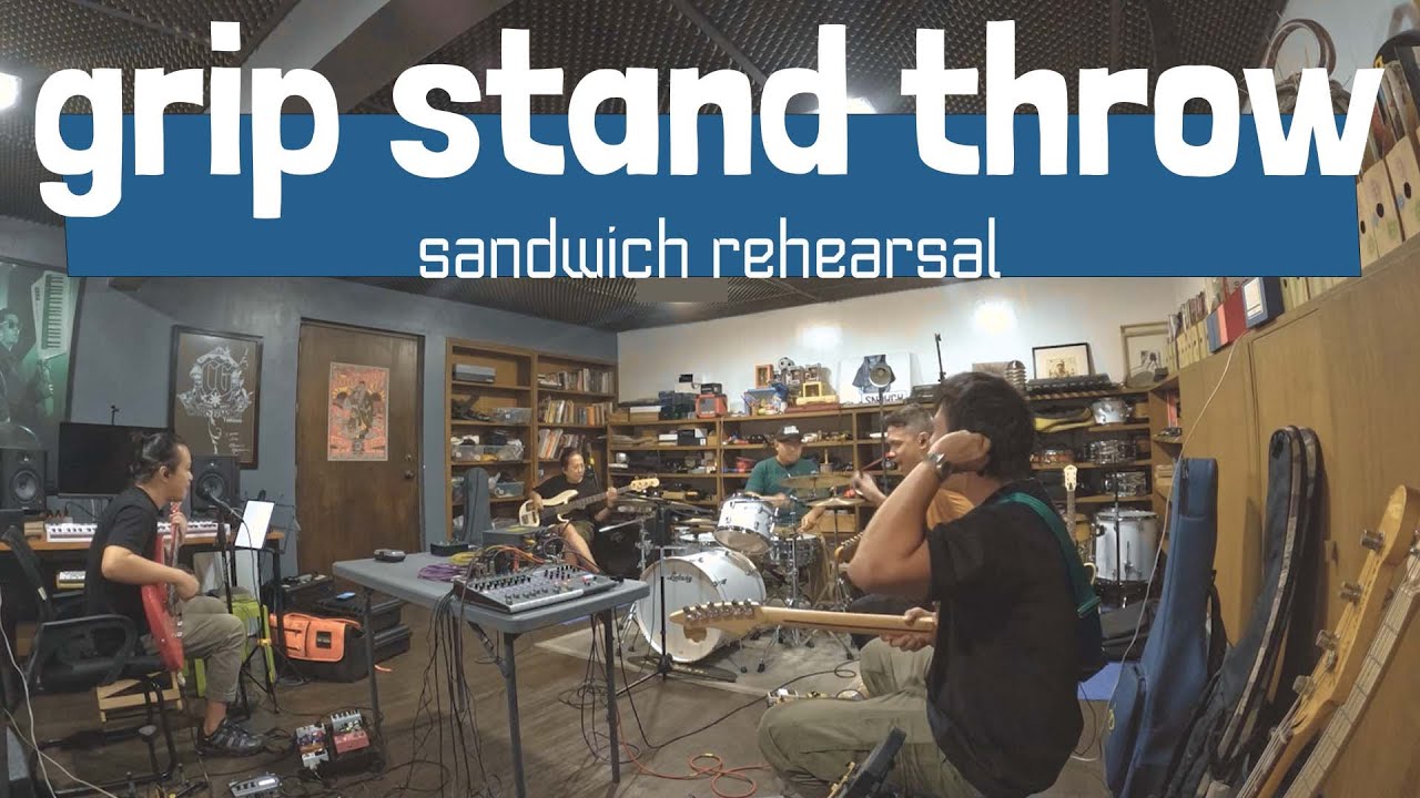 Grip Stand Throw sandwich Rehearsal YouTube