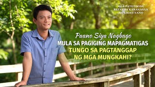 Tagalog Testimony Videos, Ep. 804: Ang Paghahanap ng Landas para Malutas ang Aking Mapagmataas na Disposisyon