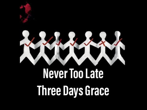 Never too late three days grace обложка. Адам гонтьер never too late. Never to late табы. Three days grace - never too late (acoustic version). Never too late three days grace обложка.