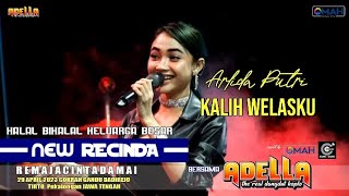 ADELLA - Kalih Welasku - Arlida Putri - Live NEW RECINDA 2023