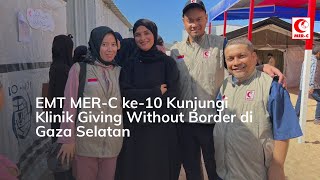 MER-C's 10th EMT Visits Giving Without Borders Clinic in Southern Gaza
