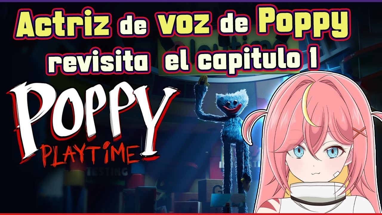 Reviviendo el CAP 1 de POPPY PLAYTIME  | Kotori Hikari 🔥🐦