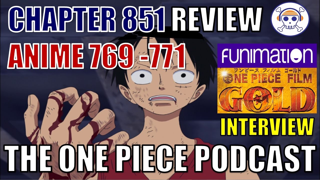 The One Piece Podcast Episode 451 Luffy S Precious Goo Youtube