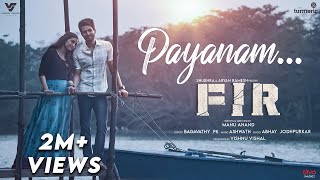 Payanam - Official Video Song | FIR | Ashwath | Vishnu Vishal | Manu Anand | Reba Monica John