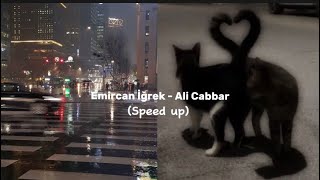 Emir can iğrek - Ali Cabbar (Speed up) Resimi