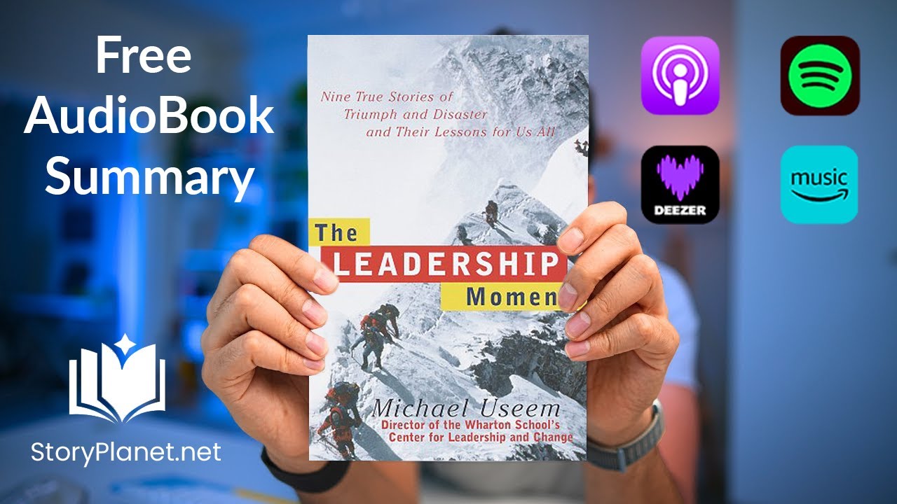 Audiobook Summary: The Leadership Moment (English) Michael Useem