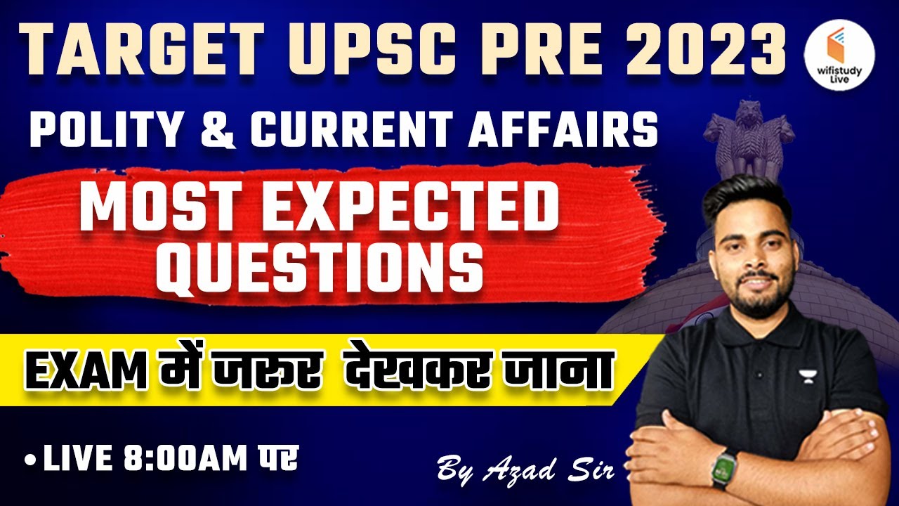 UPSC Prelims 2023 | UPSC Polity and Current Affairs | Most Expected ...