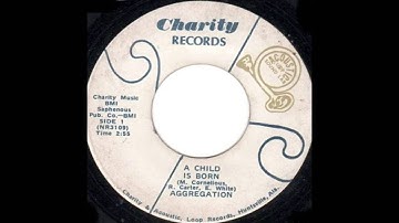 AGGREGATION - A Child Is Born - 1971