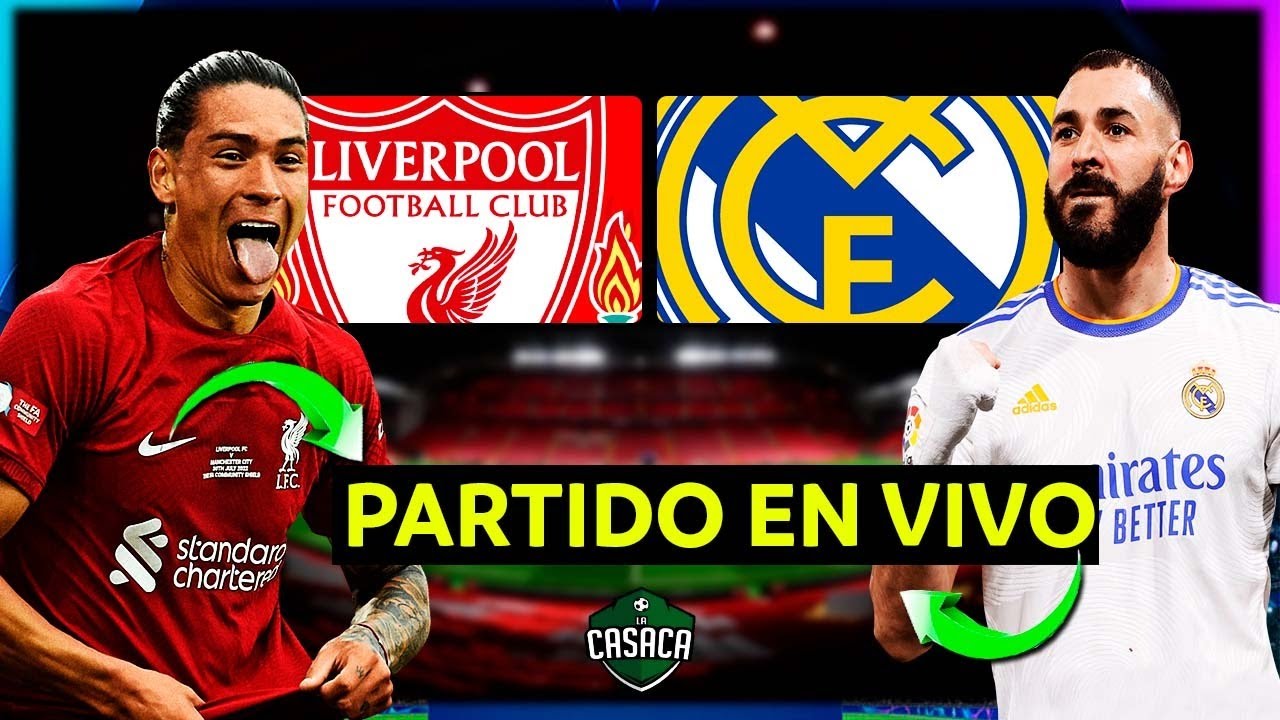 🚨 LIVERPOOL vs REAL MADRID 🏆 🔥 CHAMPIONS LEAGUE OCTAVOS DE FINAL IDA ...