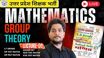 Group Theory Full Concept | LT Grade, TGT, PGT, GIC Maths | Maths by Alok Shukla #GTG #ltgrade #pgt