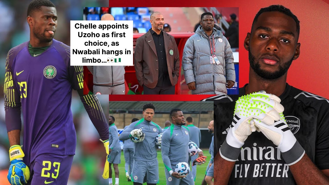 Chelle upgrades Uzoho to 1st choice after… Okonkwo nears 1st call… Lookman eyes history👀