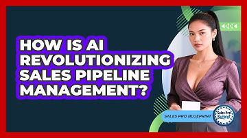 How Is AI Revolutionizing Sales Pipeline Management? - Sales Pro Blueprint