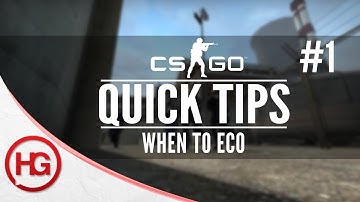 When to Eco (CS:GO Quick Tips #1)