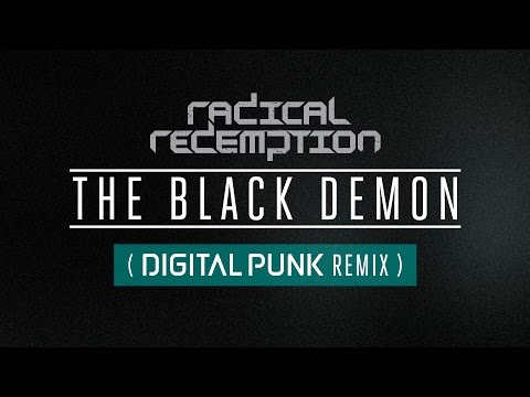 Radical Redemption - The Black Demon (Digital Punk Remix) [OUT NOW]