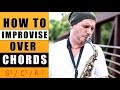 HOW TO IMPROVISE OVER CHORDS