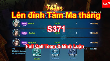 VLTK Mobile - S371 - Support Mà Call Team Thật Sự Bá Cháy Luôn Đó Anh Em Ơi | LnP