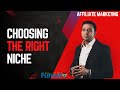 Affiliate Marketing - Choosing the Right Niche