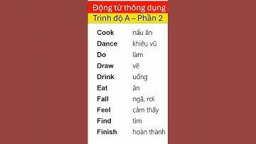 động từ tiếng Anh thông dụng, trình độ A, phần 2