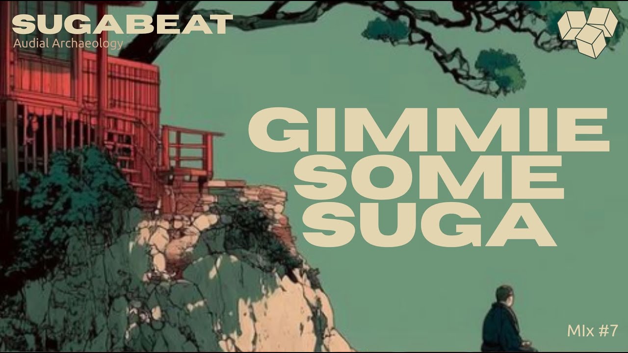 Funky, Jazzy Soulful Grooves.  Gimme Some Suga Mix#7