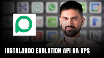 Instalando Evolution API na VPS