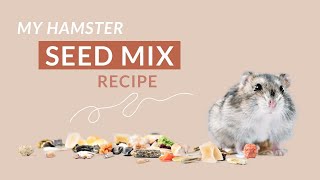 How to Make Your Own Hamster Food Mix (RECIPE INCLUDED!)