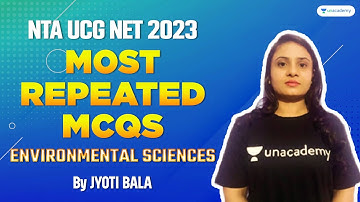 Most repeated MCQs | Environmental Science | NTA UGC NET 2023 | Jyoti Bala | Unacademy Live