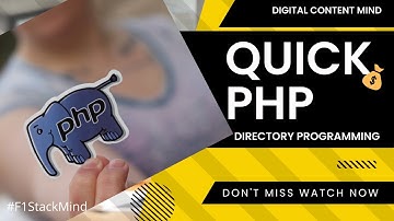 Quick Php Directory Programming in 11 minutes