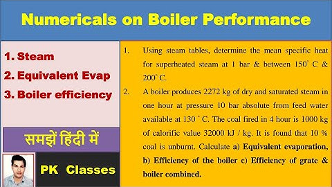 Numericals on boiler performance | Boiler efficiency |Equivalent evaporation | Steam