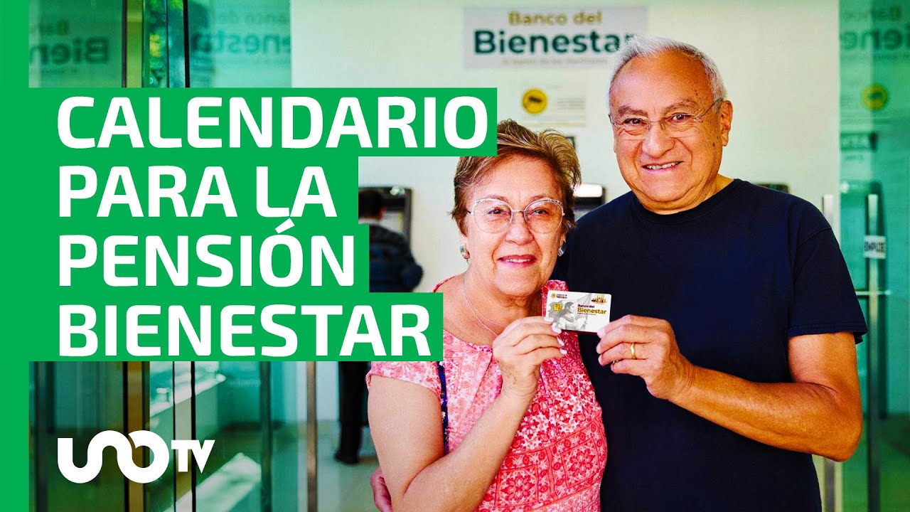 Publican calendario del primer pago del 2025 de la Pensión Bienestar ...